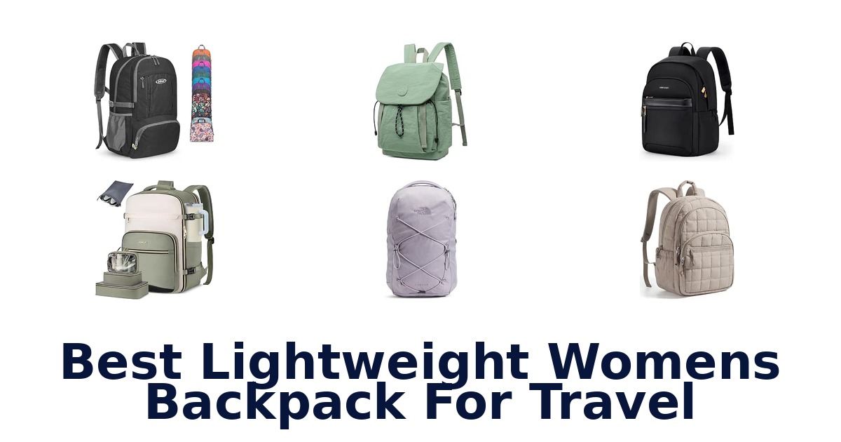 Best Lightweight Womens Backpack For Travel