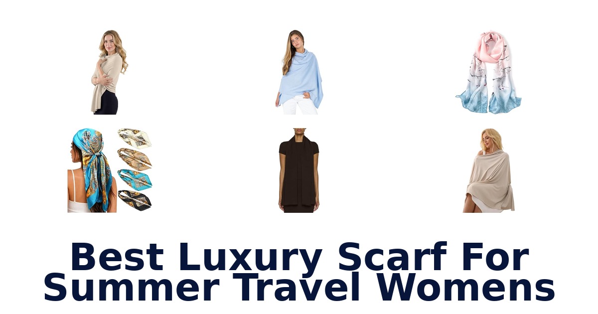 Best Luxury Scarf For Summer Travel Womens