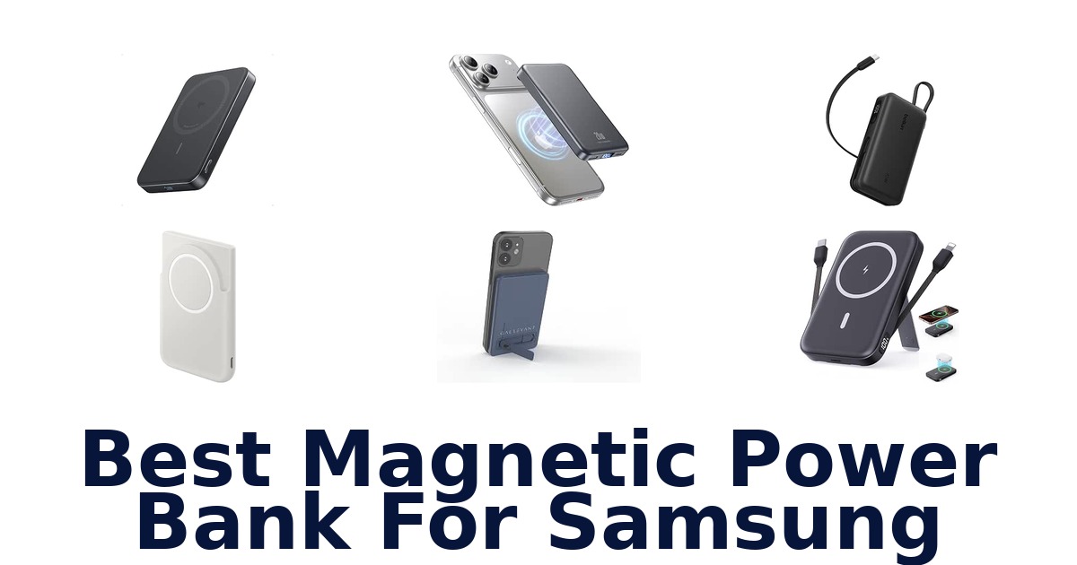 Best Magnetic Power Bank For Samsung