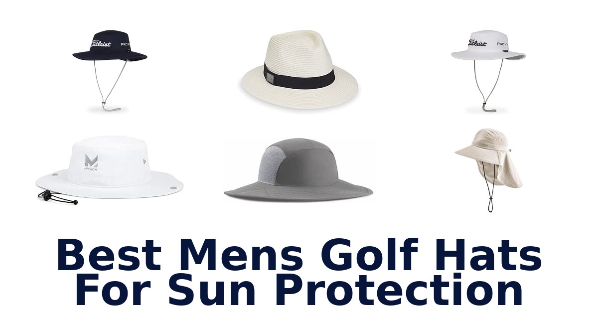 Best Mens Golf Hats For Sun Protection
