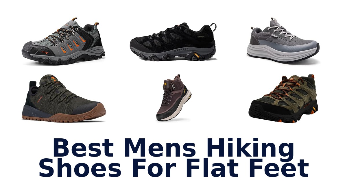 Best Mens Hiking Shoes For Flat Feet