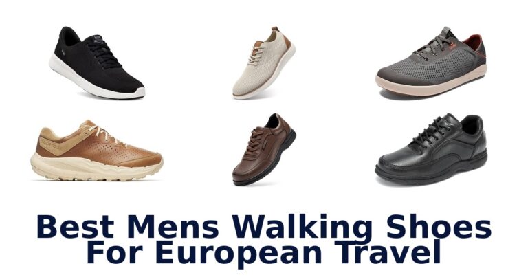 Best Mens Walking Shoes For European Travel