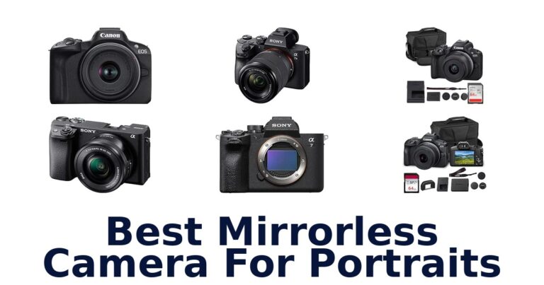 Best Mirrorless Camera For Portraits