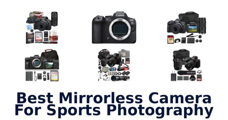 Best Mirrorless Camera For Sports Photography