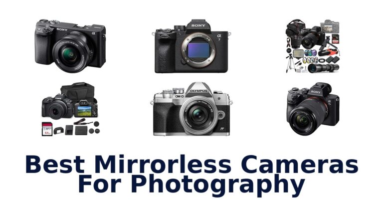 Best Mirrorless Cameras For Photography
