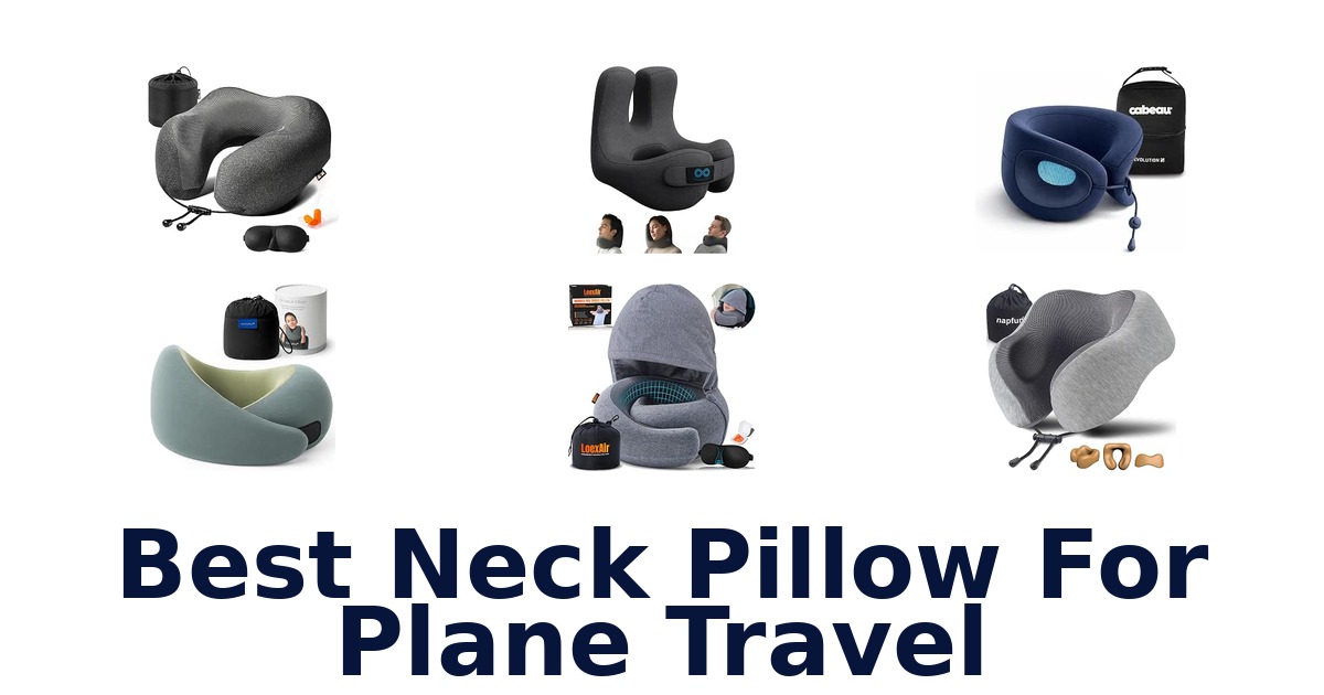 Best Neck Pillow For Plane Travel