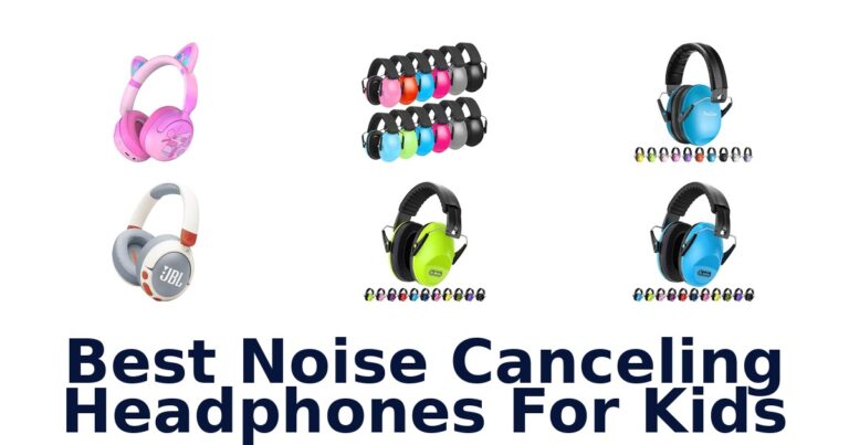 Best Noise Canceling Headphones For Kids