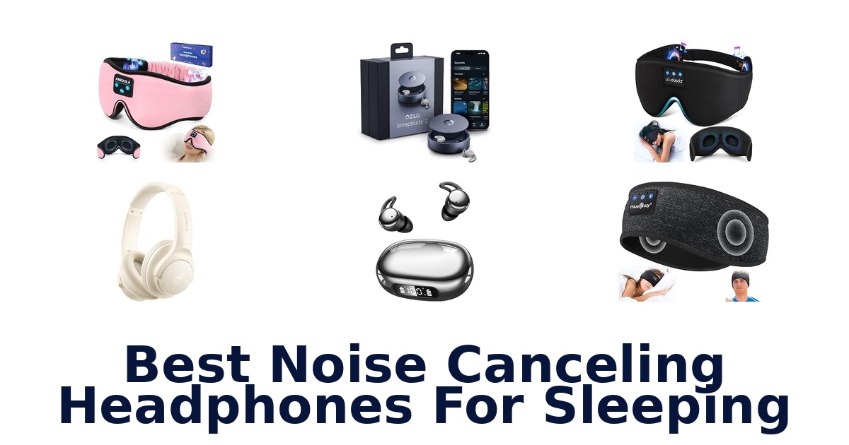 Best Noise Canceling Headphones For Sleeping