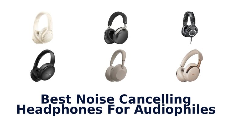 Best Noise Cancelling Headphones For Audiophiles