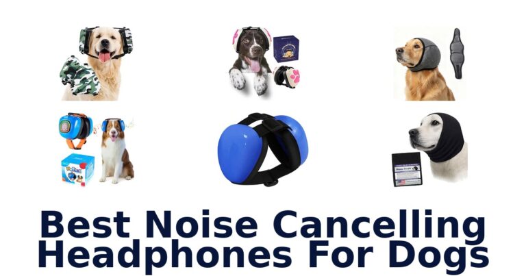 Best Noise Cancelling Headphones For Dogs