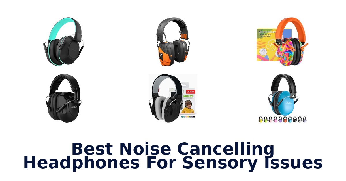 Best Noise Cancelling Headphones For Sensory Issues