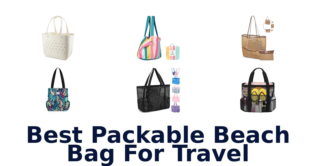 Best Packable Beach Bag For Travel