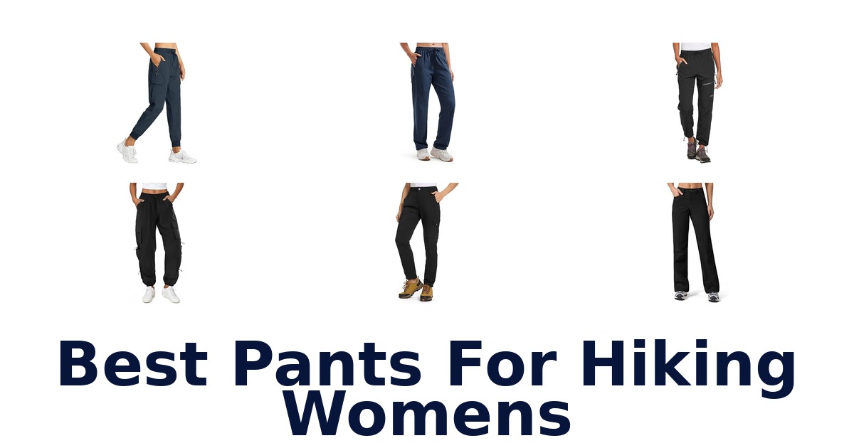 Best Pants For Hiking Womens