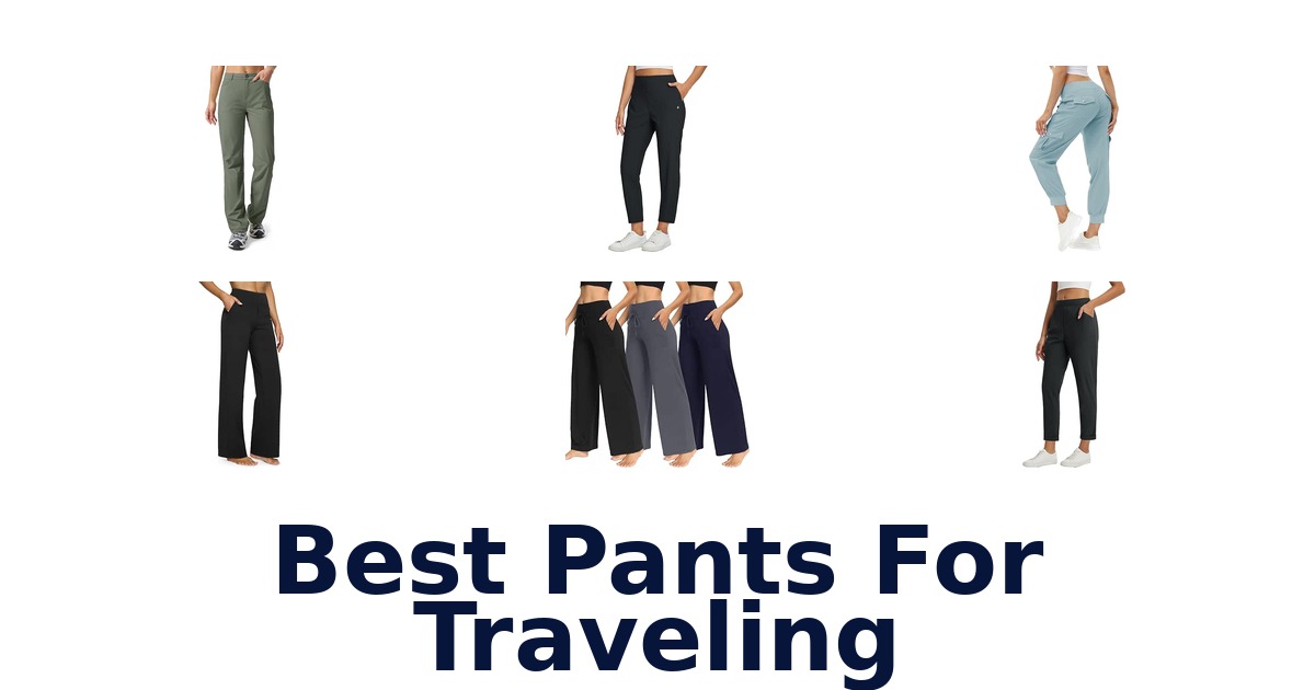 Best Pants For Traveling