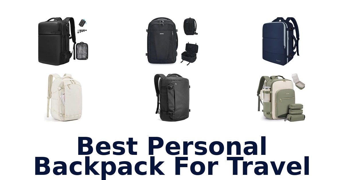 Best Personal Backpack For Travel
