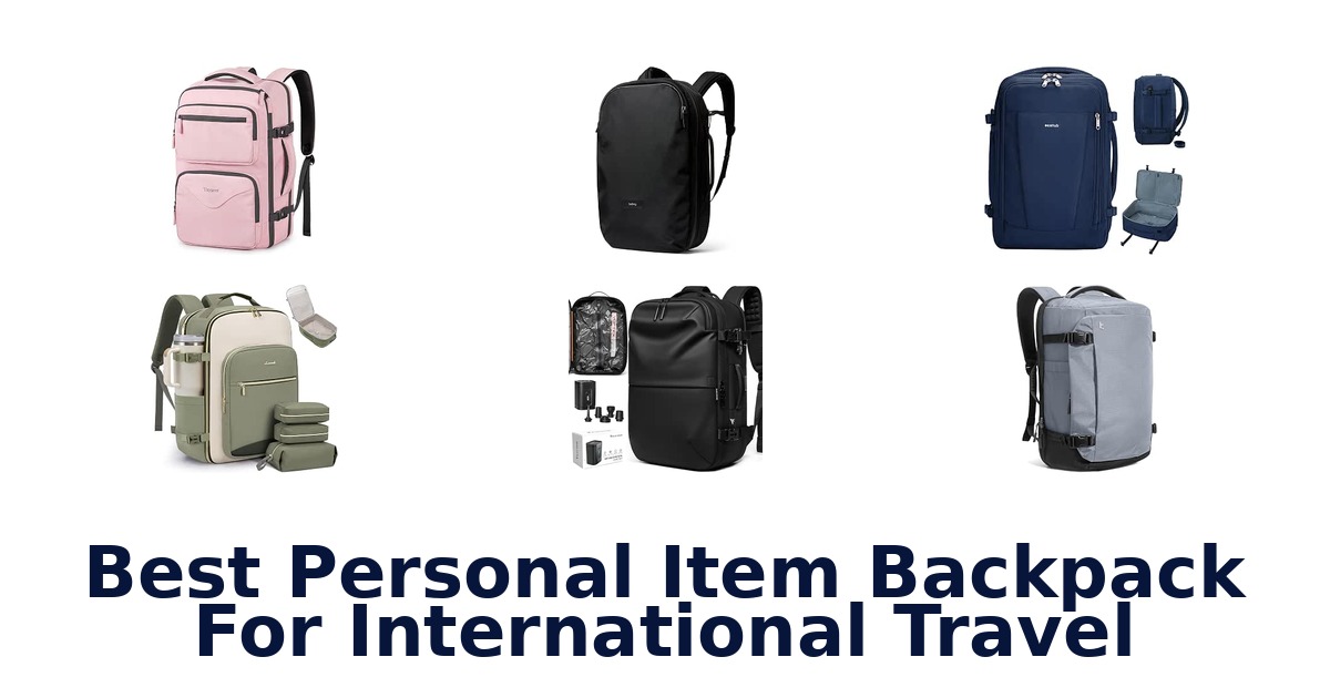 Best Personal Item Backpack For International Travel