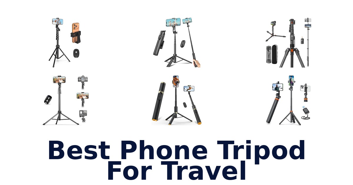 Best Phone Tripod For Travel