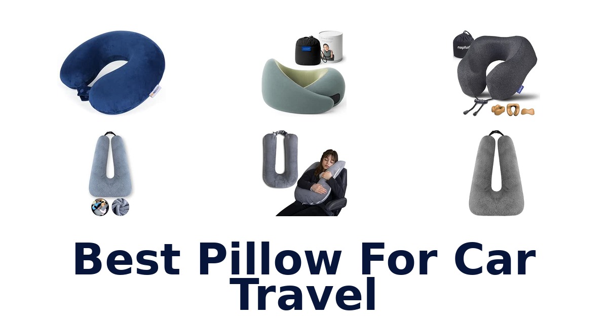 Best Pillow For Car Travel