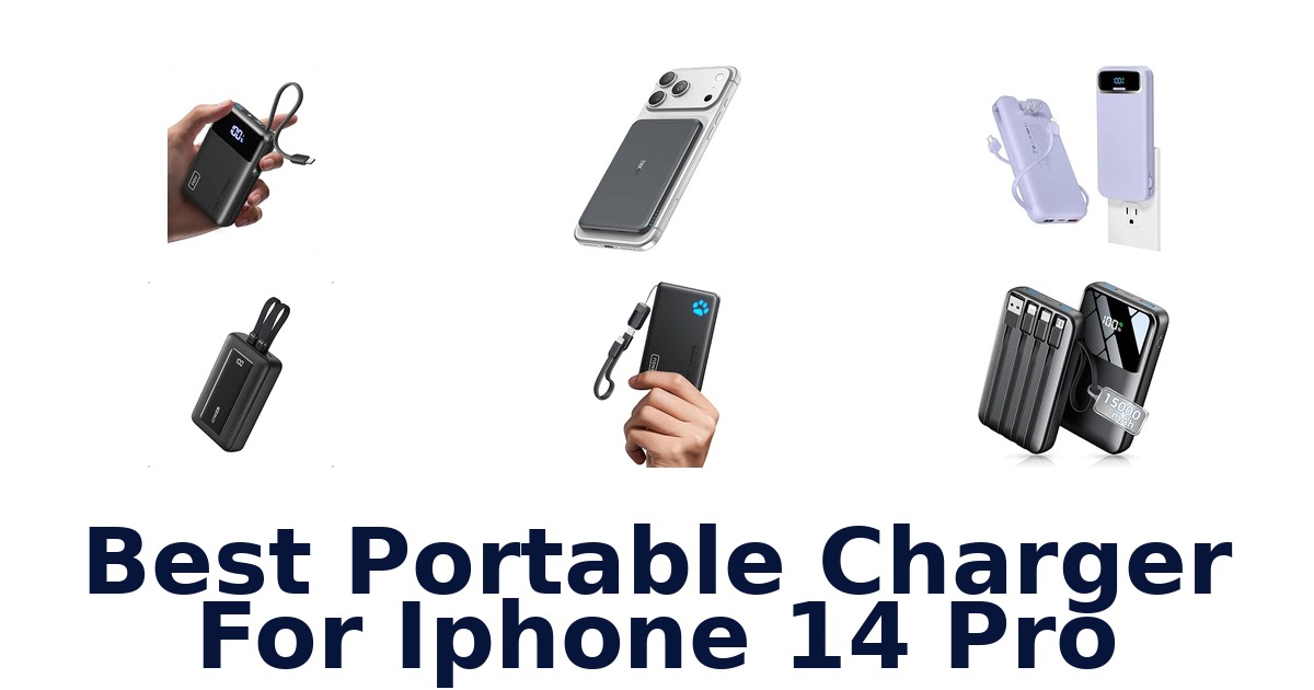 Best Portable Charger For iPhone 14 Pro