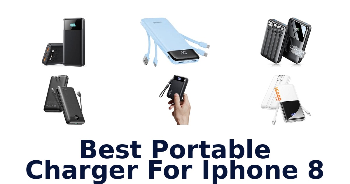 Best Portable Charger For iPhone 8