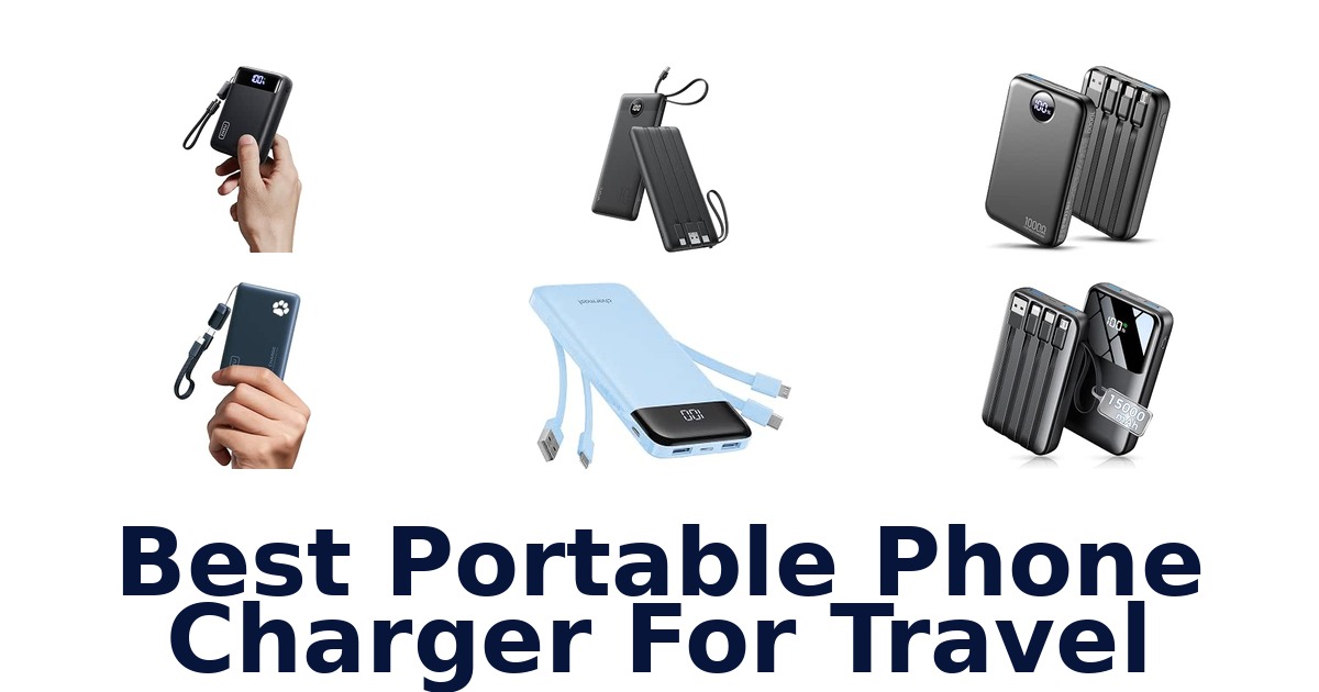 Best Portable Phone Charger For Travel