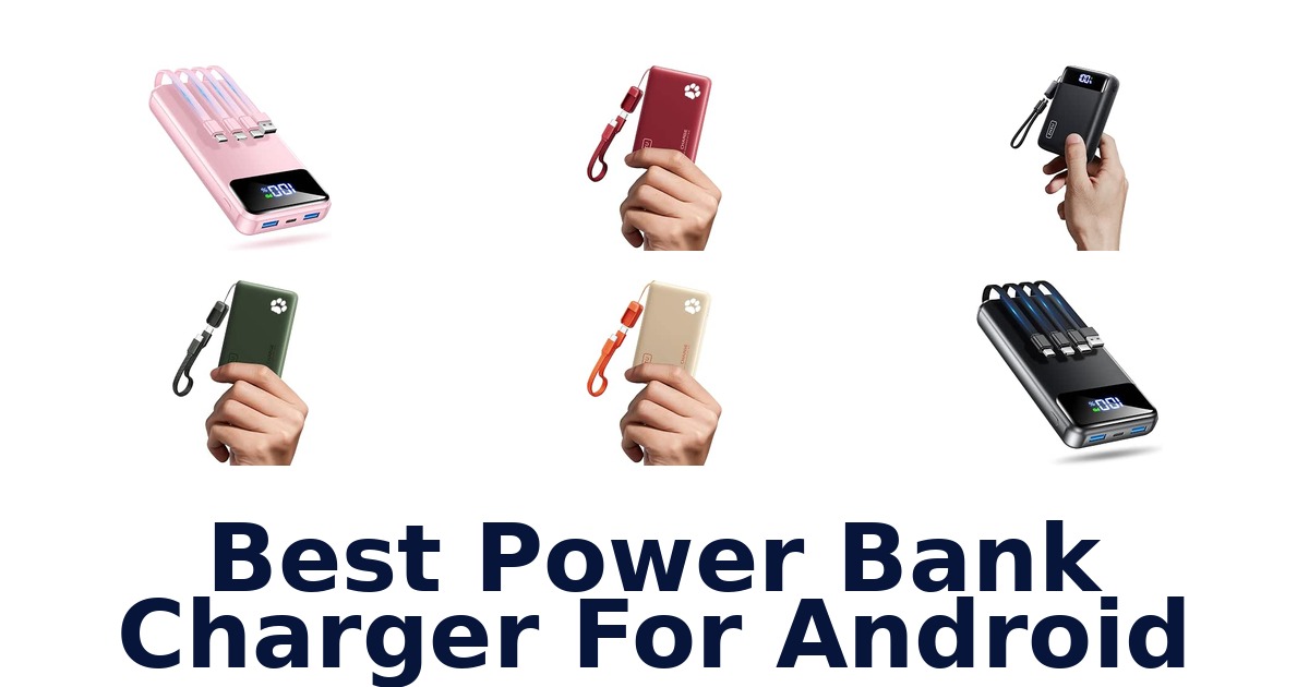 Best Power Bank Charger For Android