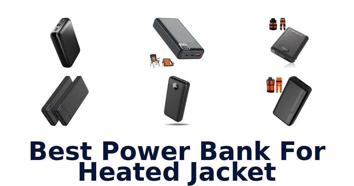 Best Power Bank For Heated Jacket