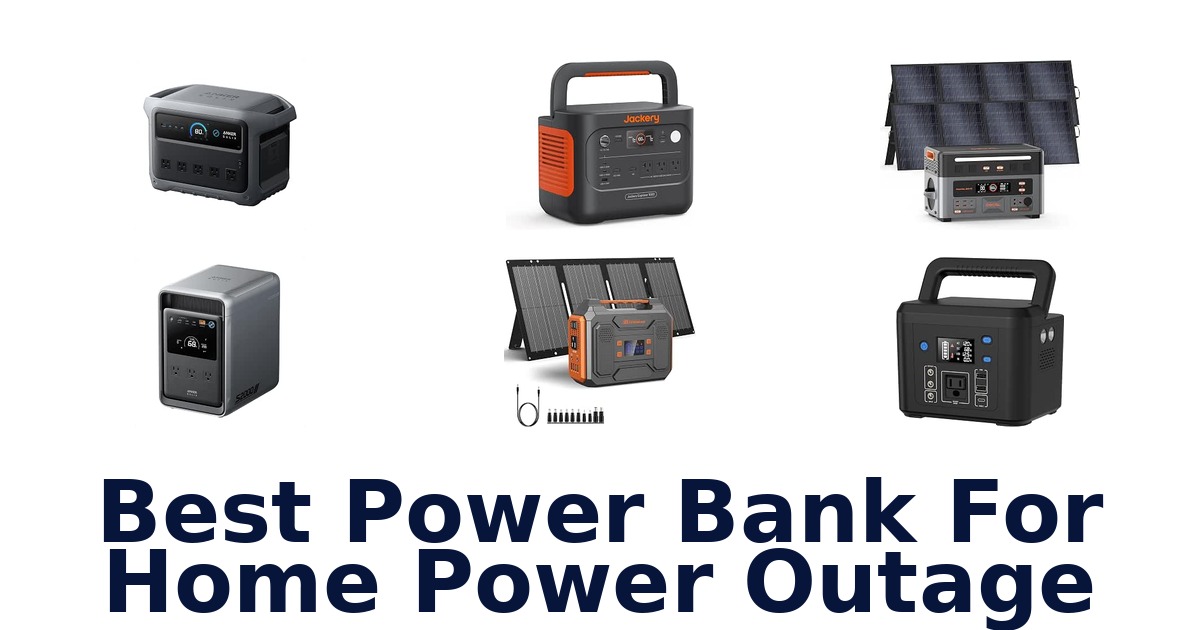 Best Power Bank For Home Power Outage
