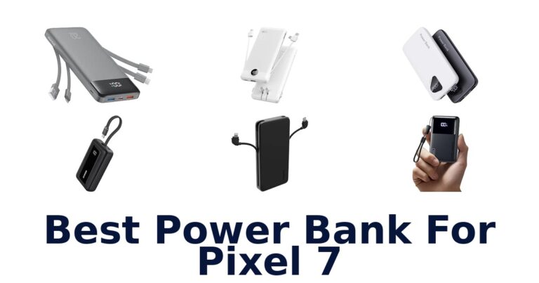 Best Power Bank For Pixel 7