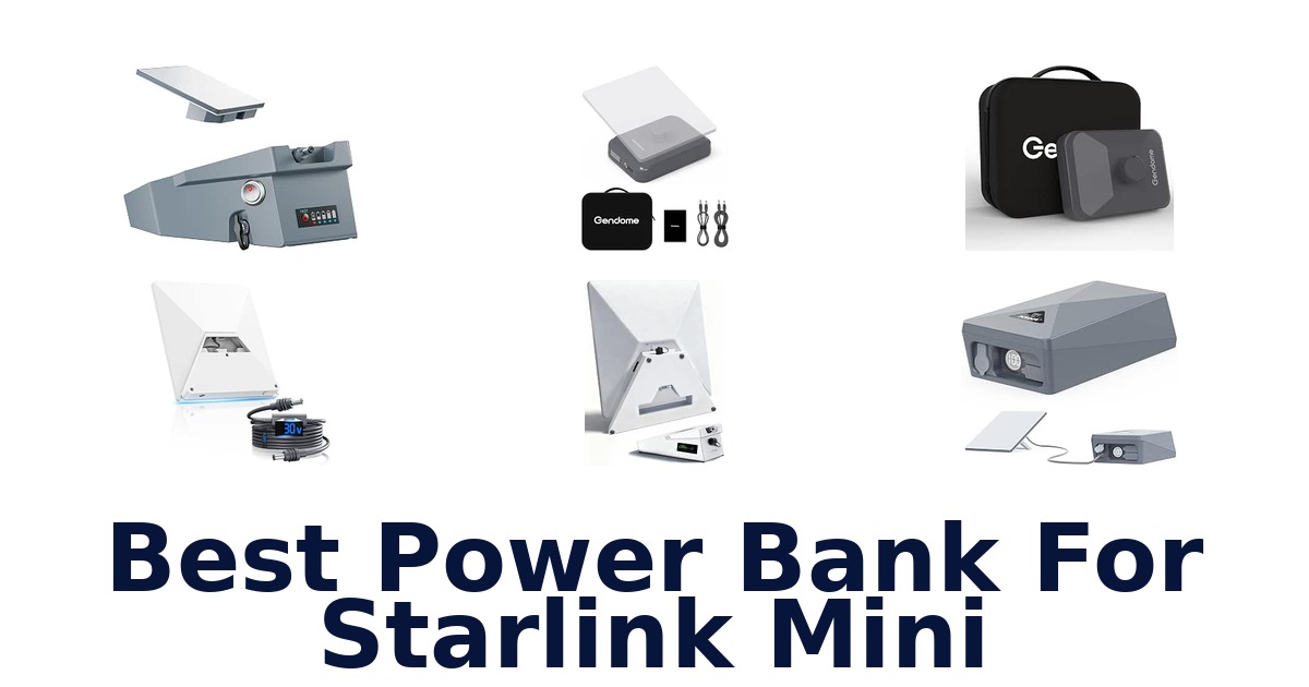 Best Power Bank For Starlink Mini