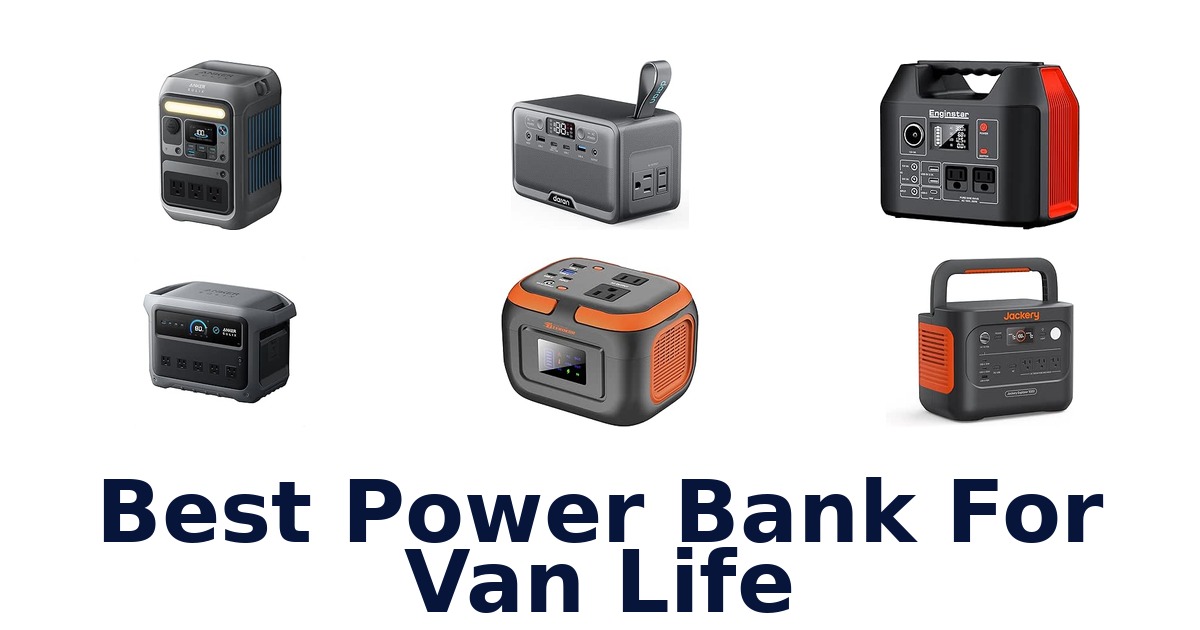 Best Power Bank For Van Life