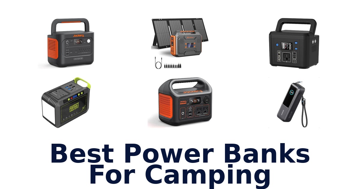 Best Power Banks For Camping