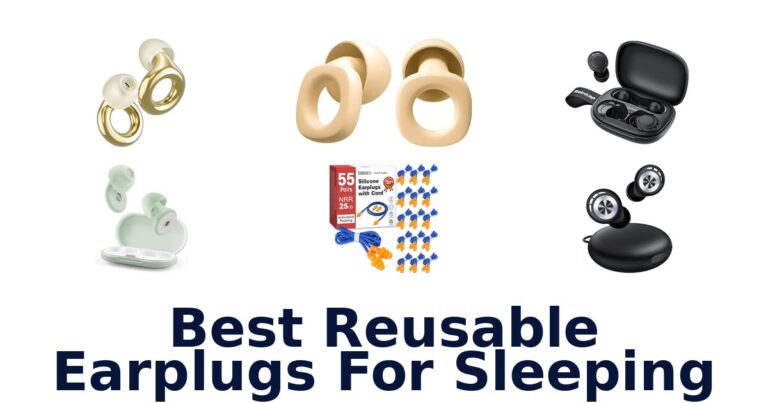 Best Reusable Earplugs For Sleeping