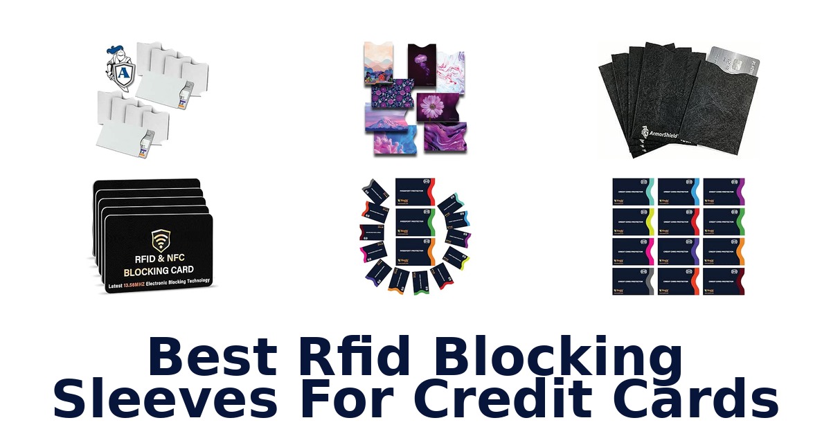 Best RFID Blocking Sleeves For Credit Cards