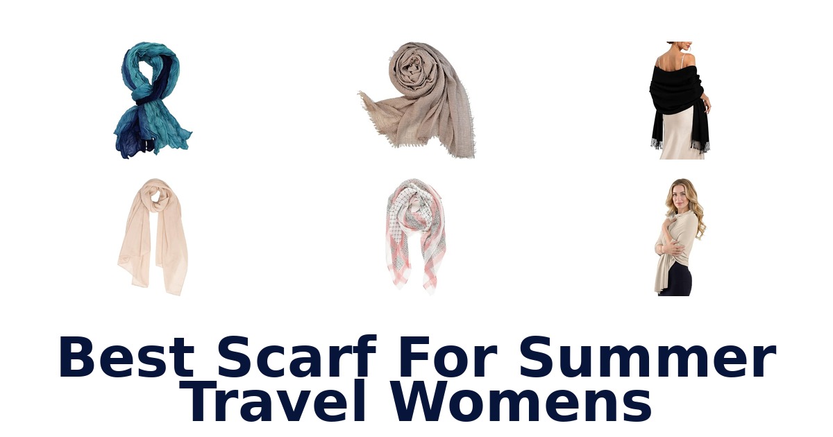Best Scarf For Summer Travel Womens