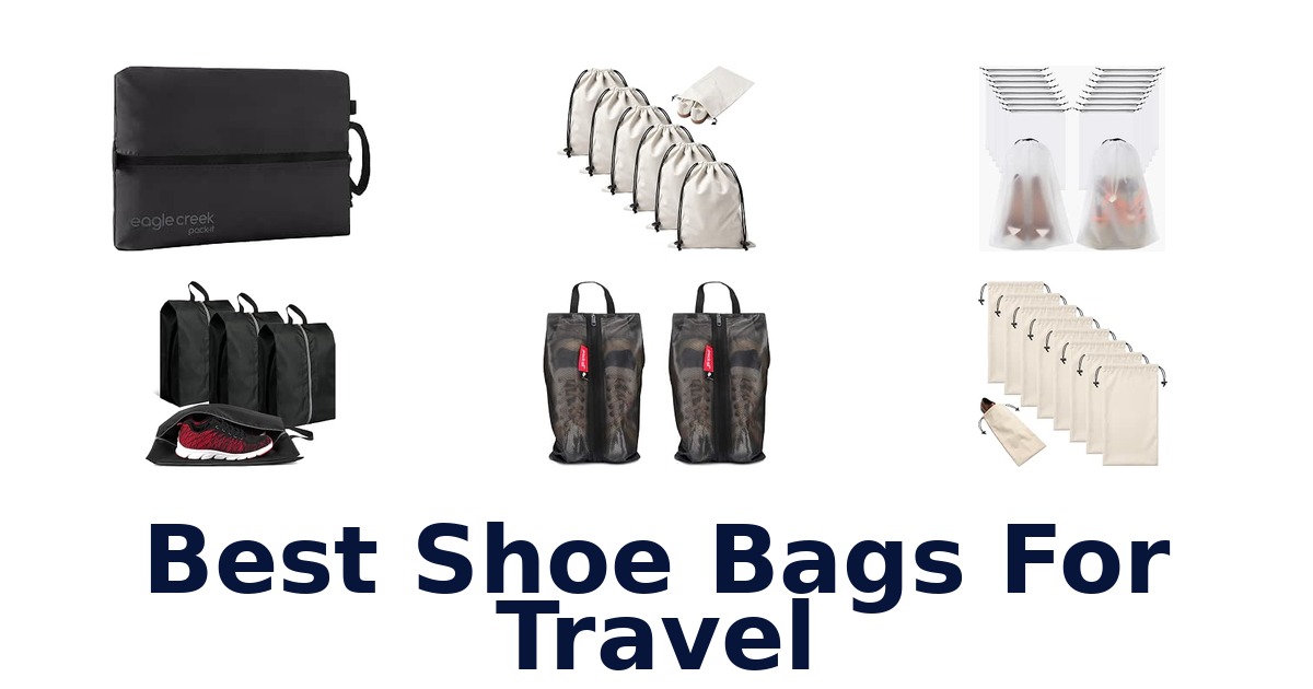 Best Shoe Bags For Travel