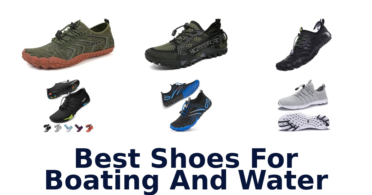 Best Shoes For Boating And Water