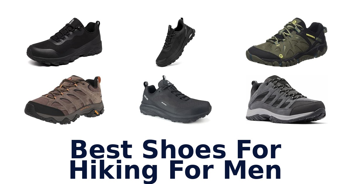 Best Shoes For Hiking For Men