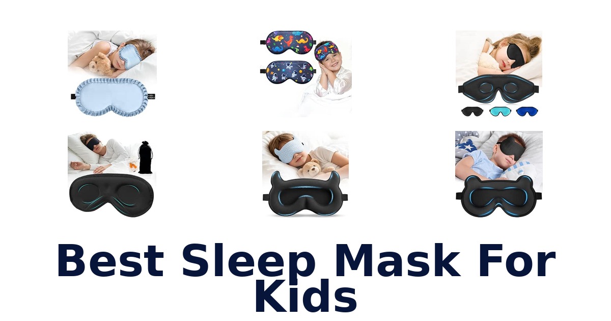Best Sleep Mask For Kids