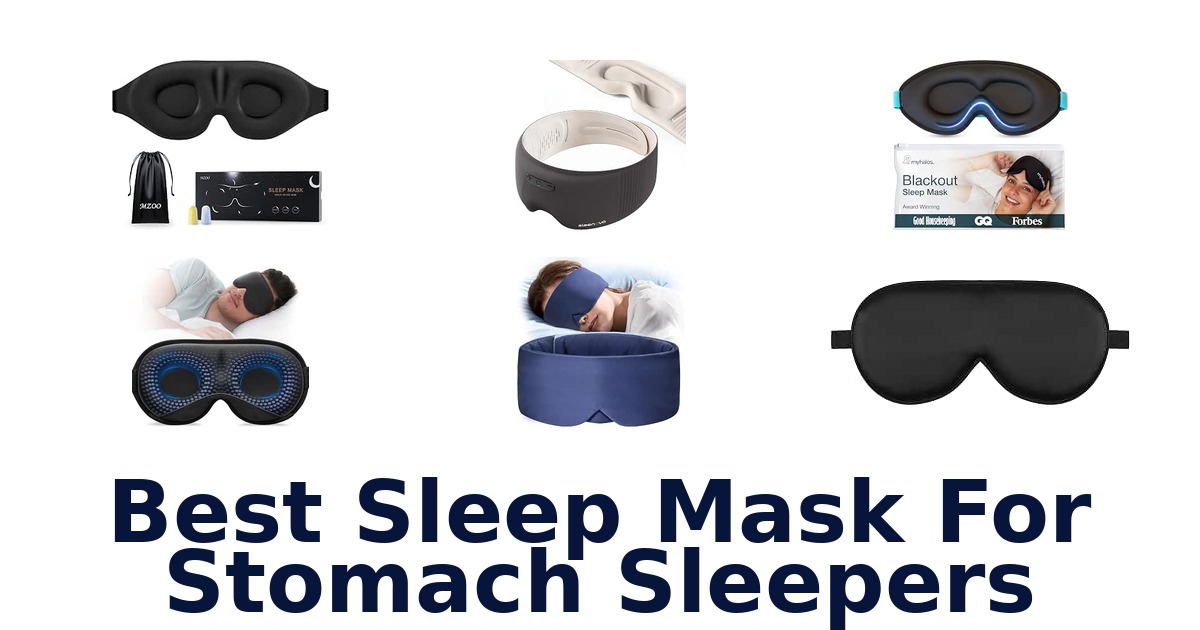 Best Sleep Mask For Stomach Sleepers