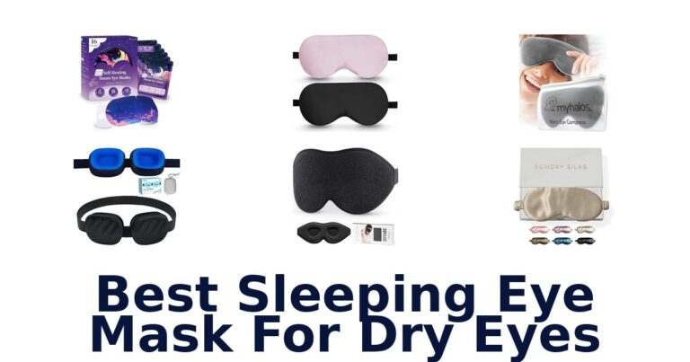 Best Sleeping Eye Mask For Dry Eyes