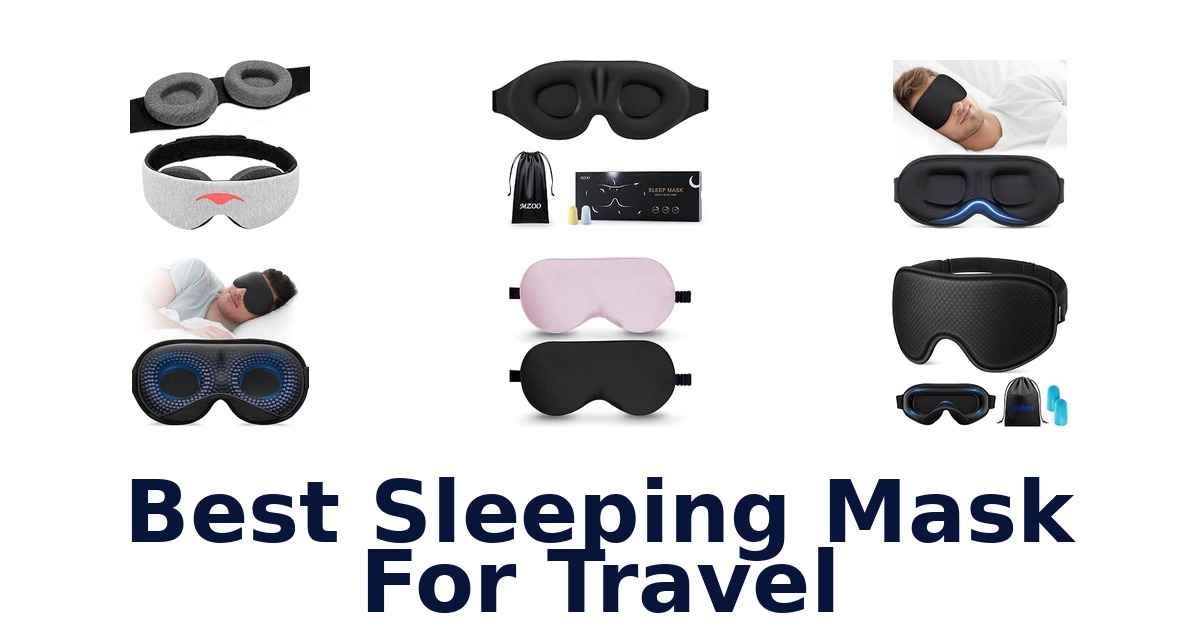 Best Sleeping Mask For Travel