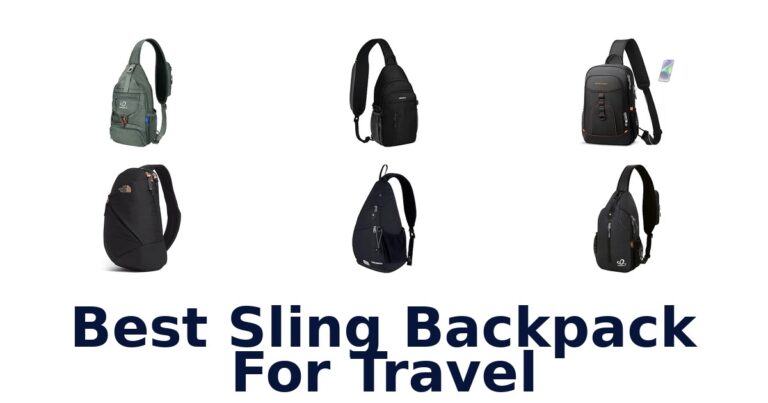 Best Sling Backpack For Travel