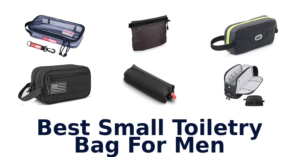 Best Small Toiletry Bag For Men