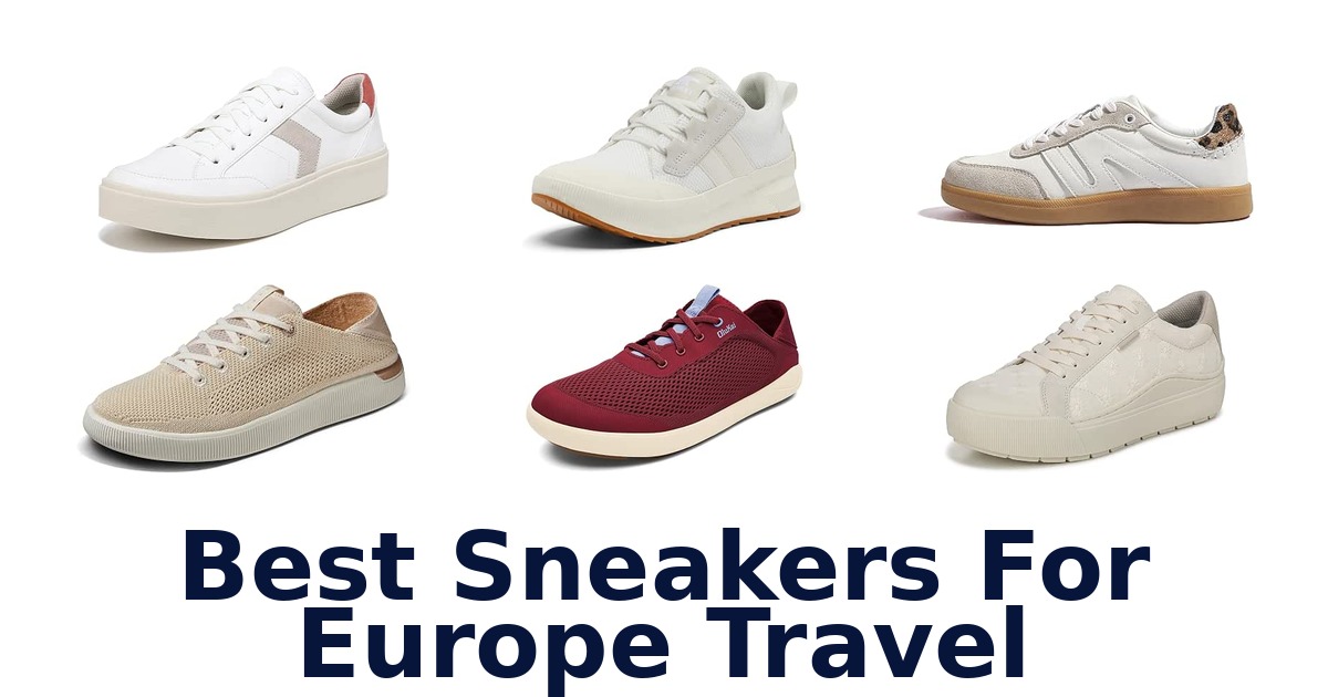 Best Sneakers For Europe Travel