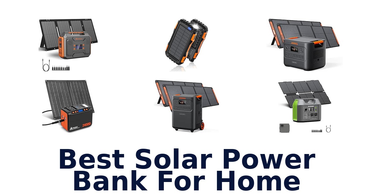 Best Solar Power Bank For Home
