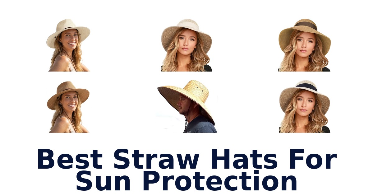 Best Straw Hats For Sun Protection