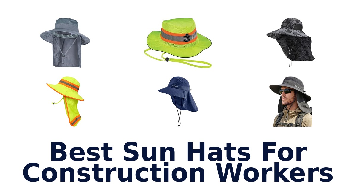 Best Sun Hats For Construction Workers