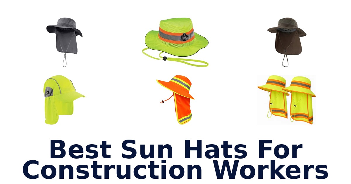 Best Sun Hats For Construction Workers