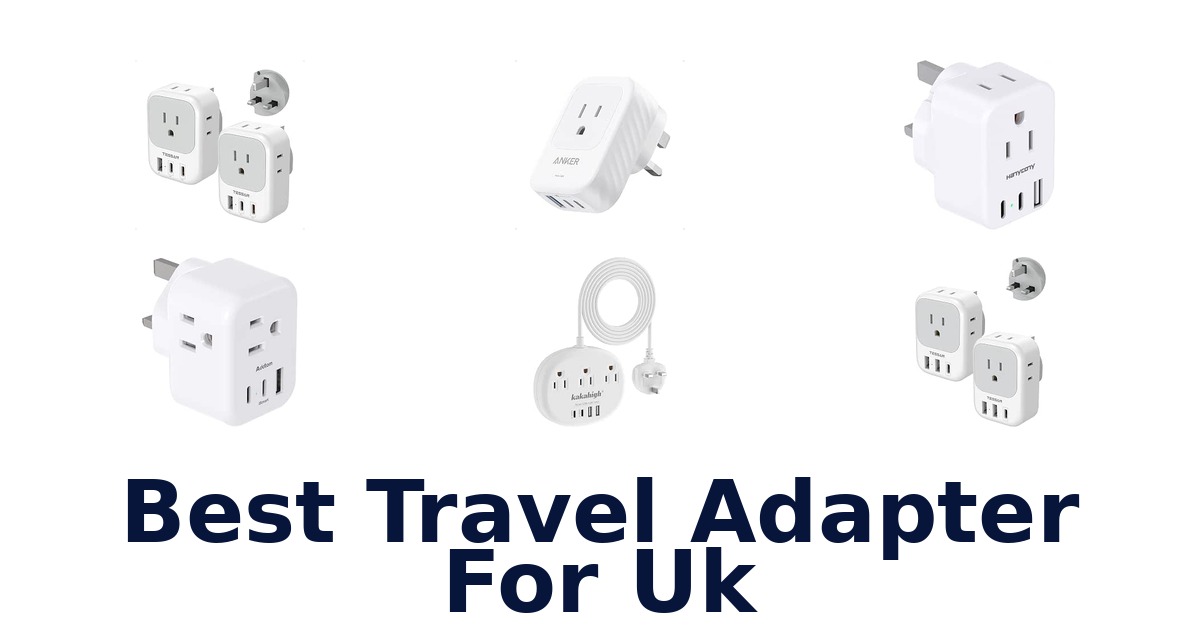 Best Travel Adapter For UK